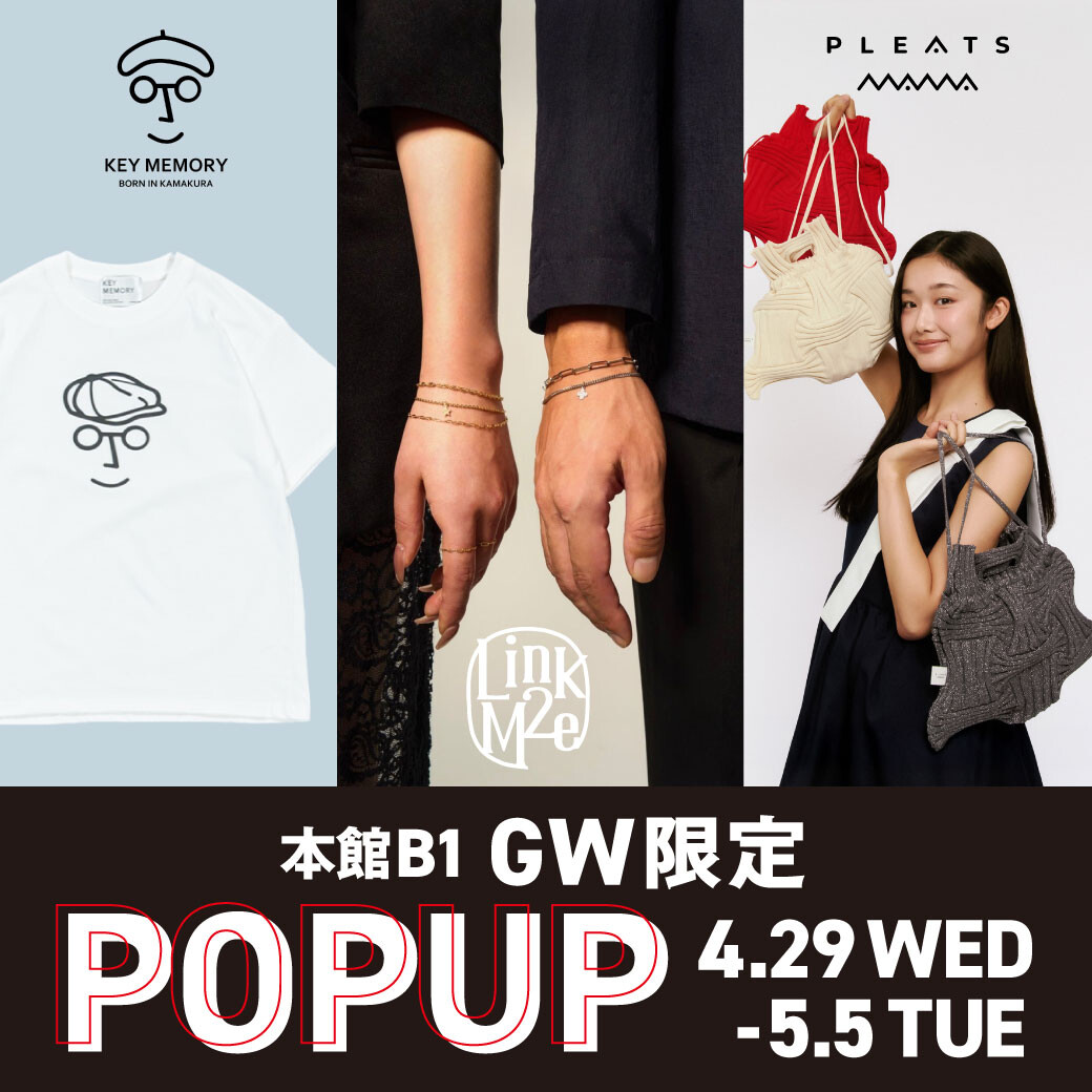 ✨本館B1　GW限定POPUP✨