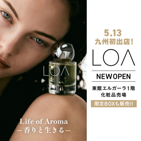 2026.05.13 九州初出店！LOA NEWOPEN