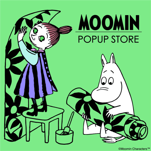 昨年大好評！今年もMOOMIN POPUP STOREがやってくる♪