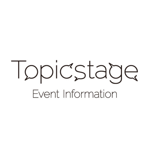 【Topicstage】各階のイベント情報はコチラから！