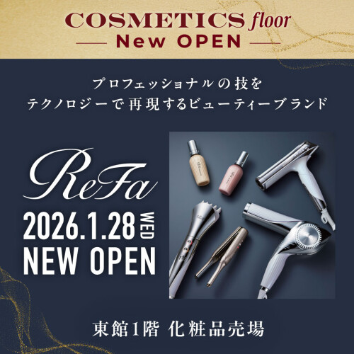 〈ReFa〉 2026.01.28 NEW OPENのお知らせ