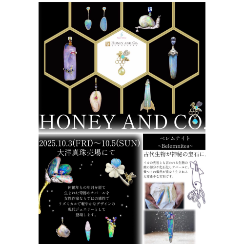 【オパールフェア✨】HONEY AND CO.が店頭に初登場🐝✨数億年もの間、受け継がれる奇跡の宝石・オパールを使った現代ジュエリー💎