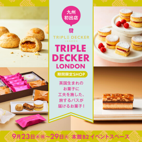 九州初出店！ TRIPLE DECKER LONDON トリプルデッカーロンドン 期間限定SHOP
