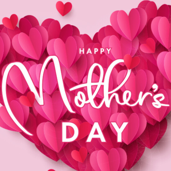 HAPPY Mother’s Day